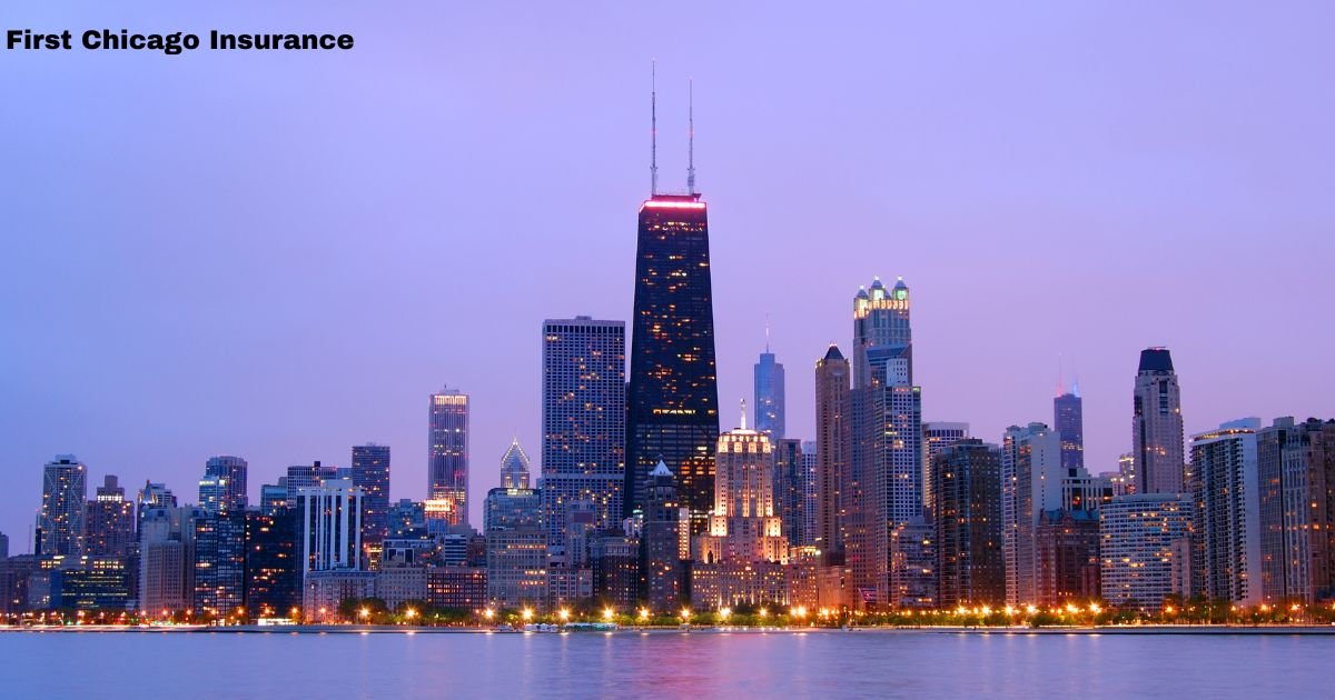 First Chicago Insurance Exposed: 10 Reasons Why It’s the Best Choice for Your Coverage!